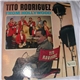 Tito Rodriguez - From Hollywood